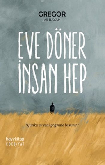 Eve Döner İnsan Hep - Hayykitap Kitap