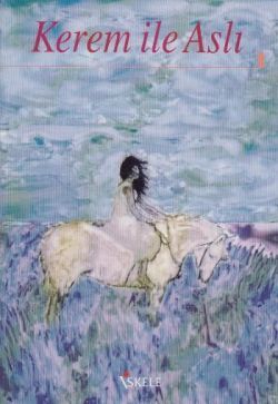 Kerem ile Aslı - İskele Yayıncılık Kitap