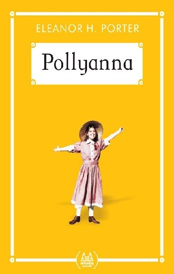 Pollyanna (Gökkuşağı Cep Kitap) - Arkadaş Yayınları Kitap