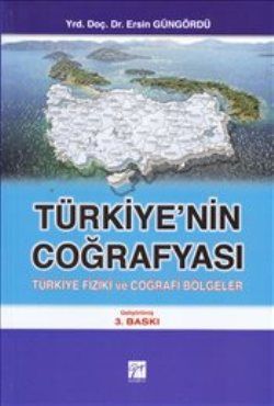 Türkiye’nin Coğrafyası - Gazi Kitabevi Kitap