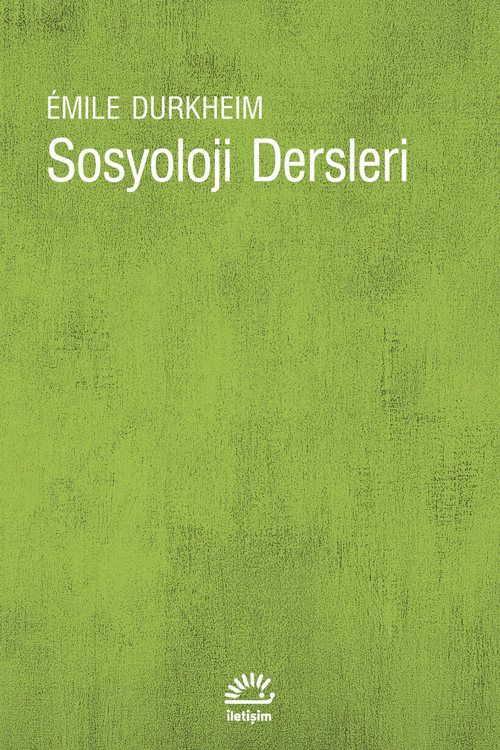Sosyoloji Dersleri - İletişim Yayınları Kitap