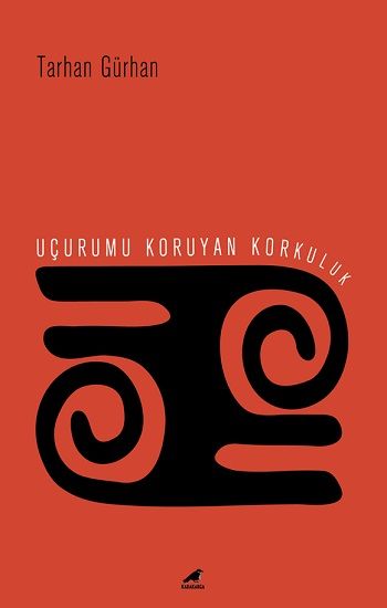 Uçurumu Koruyan Korkuluk - Kara Karga Yayınları Kitap