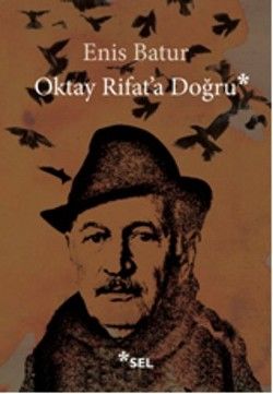 Oktay Rifat'a Doğru - Sel Yayıncılık Kitap