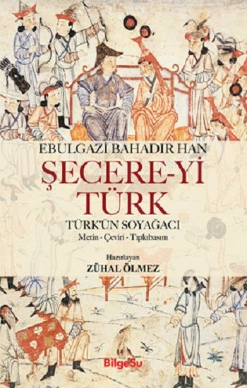 Şecere-Yi Türk - BilgeSu Yayıncılık Kitap