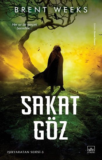 Sakat Göz - Işıkyaratan Serisi 3 - İthaki Yayınları Kitap