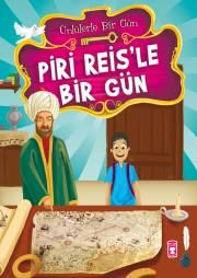 Piri Reis’le Bir Gün - Mustafa Orakçı, 6 - 12 Yaş Kitapları Türkçe kitap kapağı