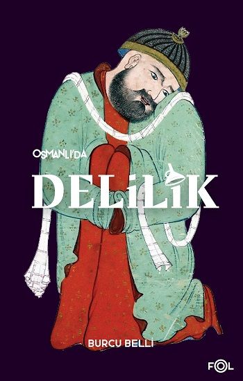 Osmanlı’da Delilik - Fol Kitap Kitap