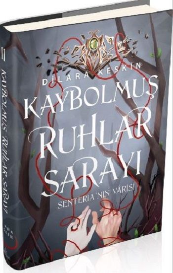 Kaybolmuş Ruhlar Sarayı 2 Senterianın Varisi Ciltli - Ephesus Yayınları Kitap