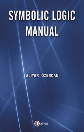 Symbolic Logic Manual - ODTÜ Akademik Kitaplar Kitap