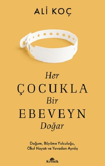 Her Çocukla Bir Ebeveyn Doğar - Kronik Kitap Kitap