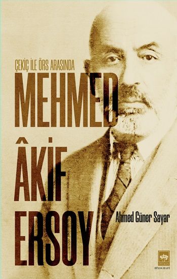 Çekiç ile Örs Arasında Mehmed Akif Ersoy - Ötüken Neşriyat Kitap