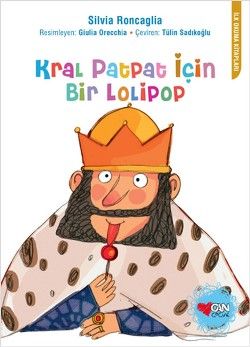 Kral Patpat İçin Bir Lolipop - Can Çocuk Yayınları Kitap