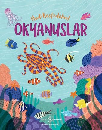 Okyanuslar-Hadi Keşfedelim! - İş Bankası Kültür Yayınları Kitap