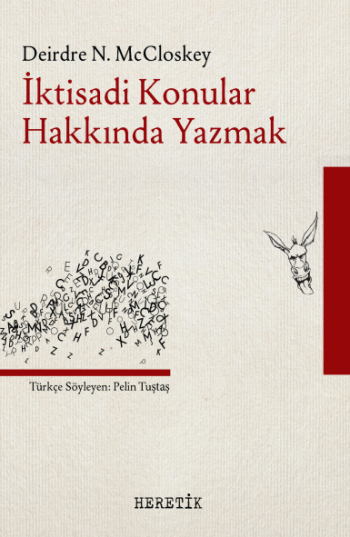 İktisadi Konular Hakkında Yazmak - Heretik Yayıncılık Kitap