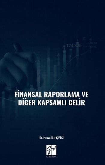 Finansal Raporlama ve Diğer Kapsamlı Gelir - Gazi Kitabevi Kitap