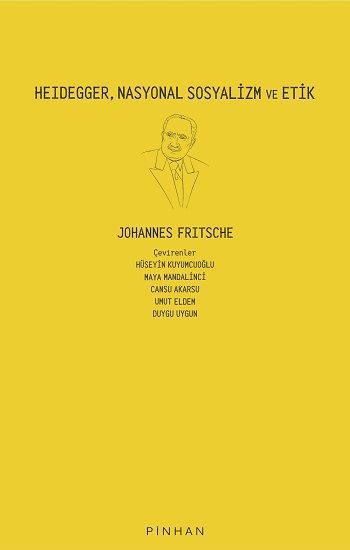 Heidegger, Nasyonal Sosyalizm ve Etik - Pinhan Yayıncılık Kitap