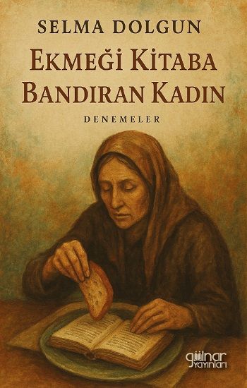 Ekmeği Kitaba Bandıran Kadın - Gülnar Yayınları Kitap