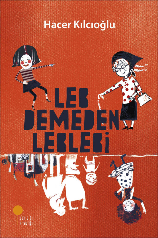 Leb Demeden Leblebi - Günışığı Kitaplığı Kitap