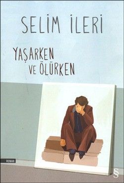 Yaşarken ve Ölürken - Everest Yayınları Kitap