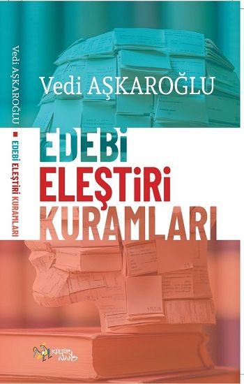 Edebi Eleştiri Kuramları - Kültür Ajans Yayınları Kitap