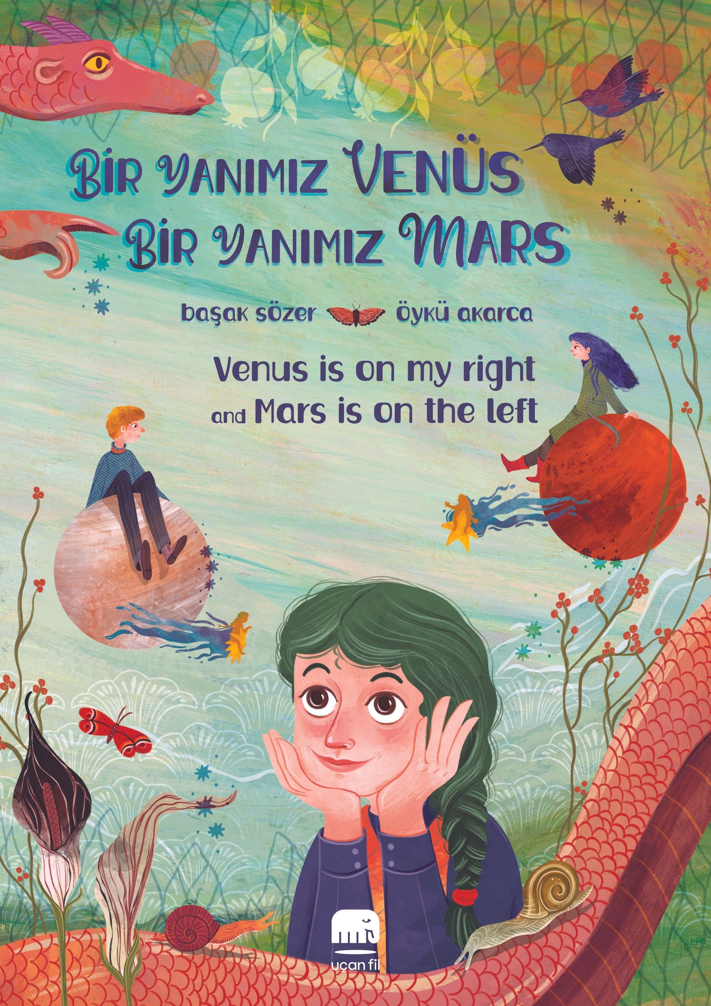 Bir Yanımız Venüs Bir Yanımız Mars - Uçan Fil Yayınları Kitap