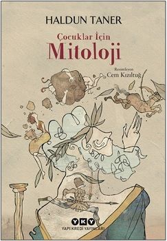 Çocuklar İçin Mitoloji - Yapı Kredi Yayınları Kitap