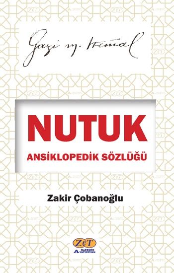 Nutuk Ansiklopedik Sözlüğü - Zet Akademi Yayınları Kitap