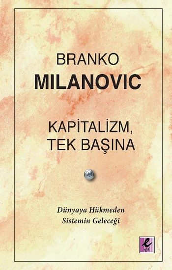 Kapitalizm, Tek Başına - Efil Yayınevi Kitap