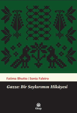 Gazze - Bir Soykırımın Hikayesi - Anadolu Ajansı Yayınevi Kitap