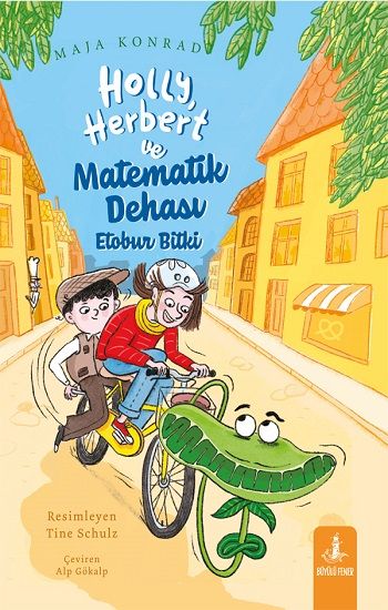 Holly, Herbert ve Matematik Dehası Etobur Bitki - Büyülü Fener Yayınları Kitap