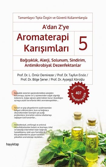 A’dan Z’ye Aromaterapi Karışımları – 5 - Hayykitap Kitap