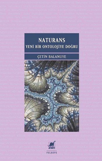 Naturans I: Yeni Bir Ontolojiye Doğru - Ayrıntı Yayınları Kitap