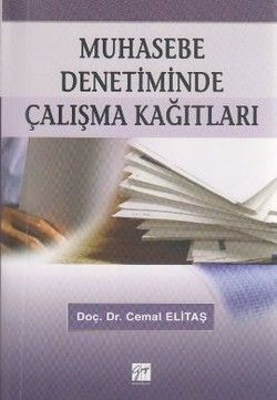 Muhasebe Denetiminde Çalışma Kağıtları - Gazi Kitabevi Kitap