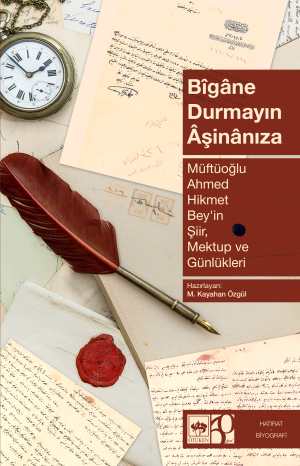 Bigane Durmayın Aşinanıza - Ötüken Neşriyat Kitap