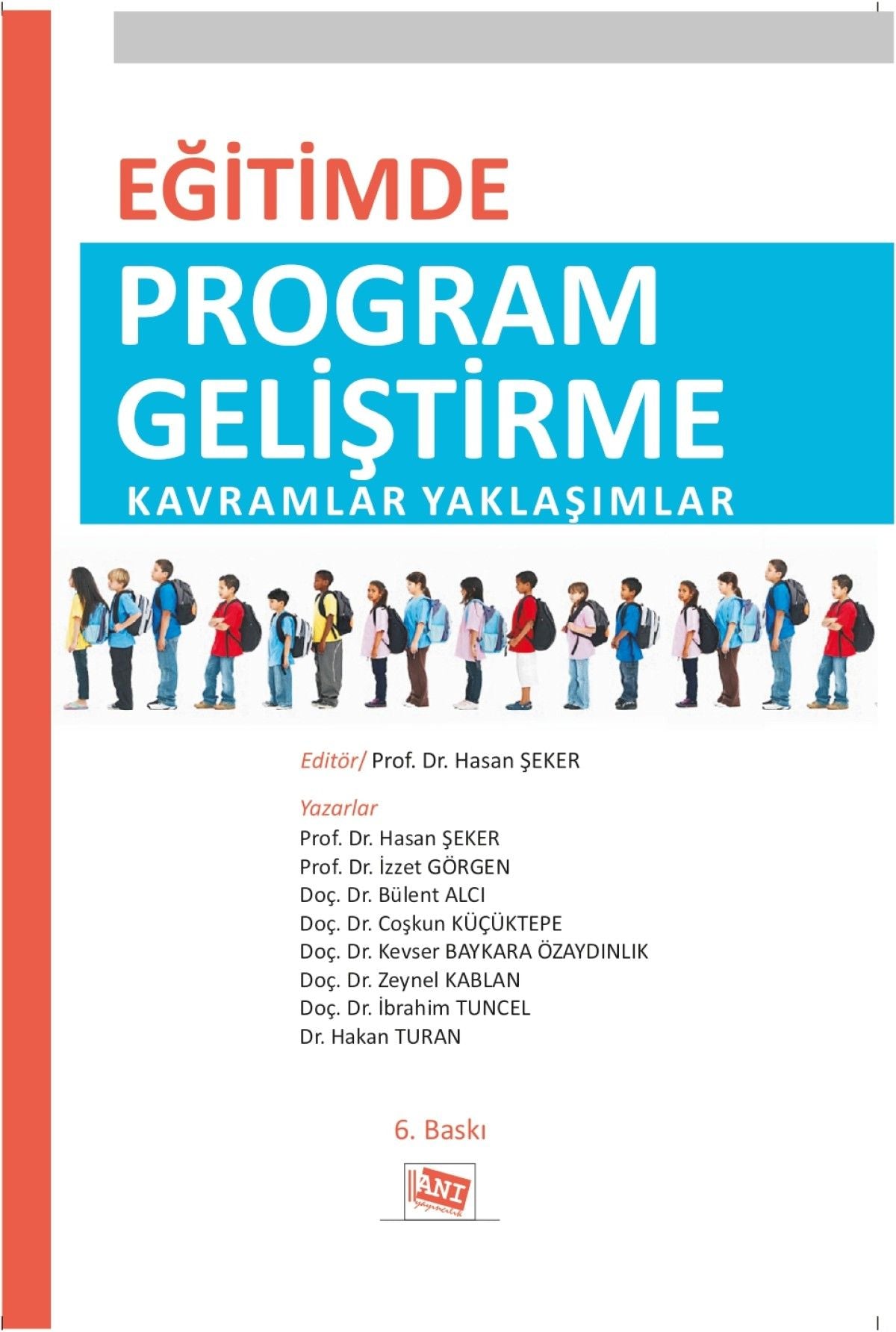 Eğitimde Program Geliştirme Kavramlar Yaklaşımlar - Anı Yayıncılık Kitap