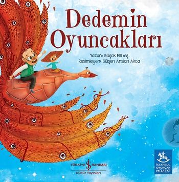 Dedemin Oyuncakları - İş Bankası Kültür Yayınları Kitap