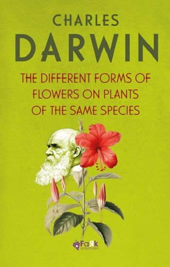 The Different Froms Of Flowers On Plants Of The Same Species - Fark Yayınları Kitap