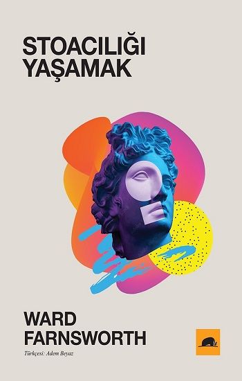Stoacılığı Yaşamak - Kolektif Kitap Kitap