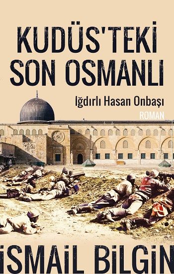 Kudüs'teki Son Osmanlı - Timaş Yayınları Kitap