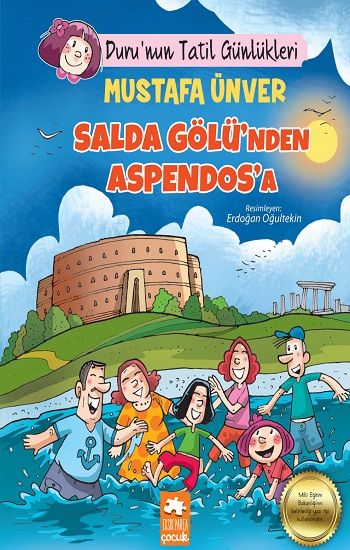 Duru’nun Tatil Günlükleri - Salda Gölü’nden Aspendos’a - Eksik Parça Yayınları Kitap