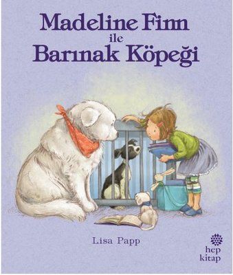 Madeline Finn ile Barınak Köpeği - Hep Kitap Kitap