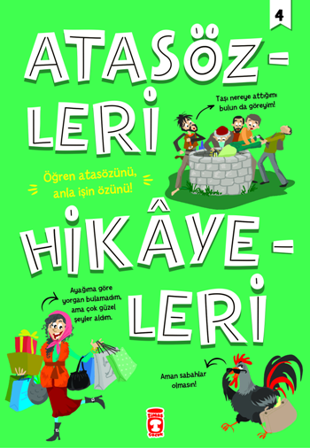 Atasözleri Hikayeleri 4 - Timaş Çocuk Kitap