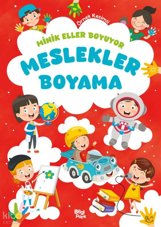 Minik Eller Boyuyor - Meslekler Boyama - Bilgi Park Kitap