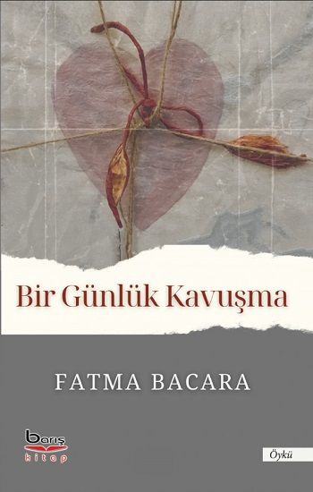 Bir Günlük Kavuşma - Barış Kitap Kitap