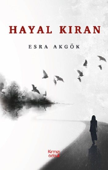 Hayal Kıran - Kırmızı Ada Yayınları Kitap