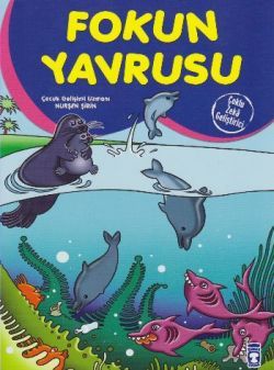 Fokun Yavrusu - Timaş Çocuk Kitap