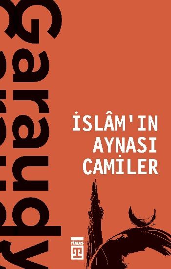 İslamın Aynası Camiler - Timaş Yayınları Kitap