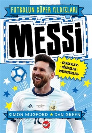 Messi - Futbolun Süper Yıldızları - Beyaz Balina Yayınları Kitap