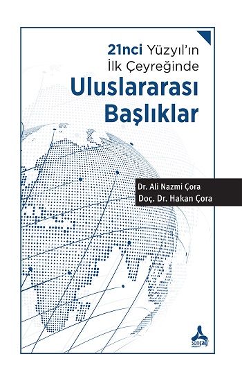 21nci Yüzyıl'ın İlk Çeyreğinde Uluslararası Başlıklar - Sonçağ -Akademik Kitaplar Kitap