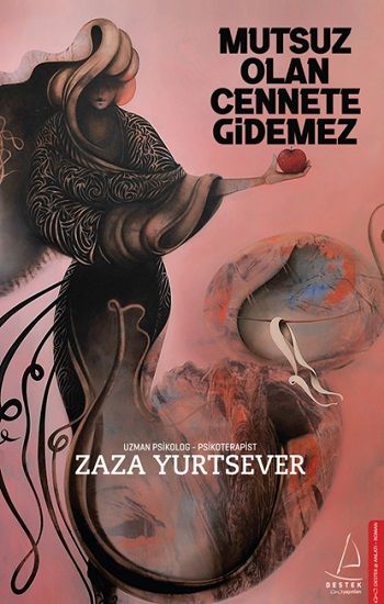 Mutsuz Olan Cennete Gidemez - Destek Yayınları Kitap